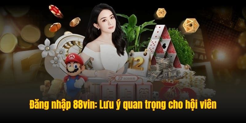 Cách Đăng Nhập 88vin Mới Nhất 2025 Cho Người Chơi Việt 2 dang nhap 88vin 2
