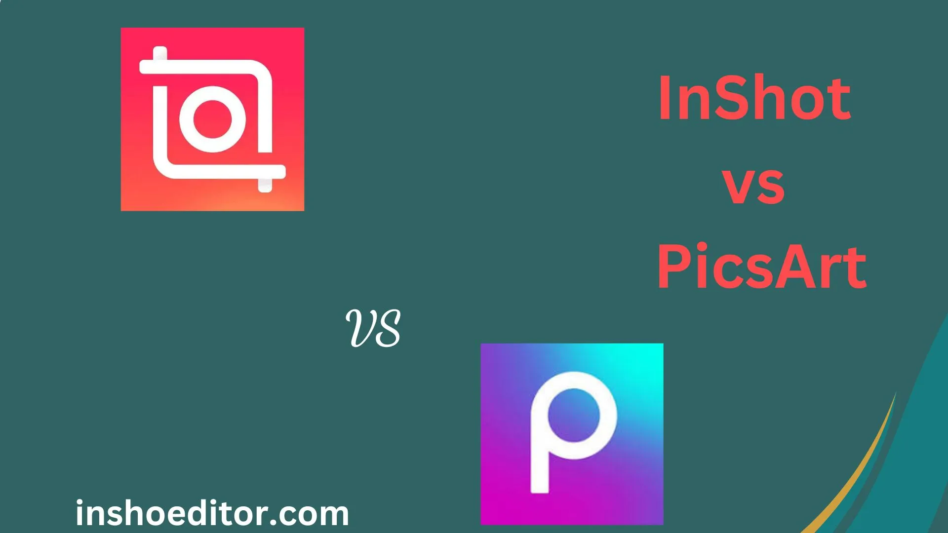 Inshot vs PicsArt Banner